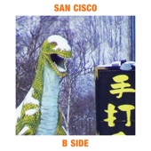 San Cisco - B Side