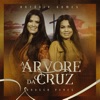 A Árvore da Cruz (feat. Rayssa Peres) - Single