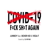 COVID19 FUCK SHIT AGAIN (feat. BOXER KID & VEGA-T) artwork