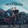 Sin Ti Me Va Mejor - Single album lyrics, reviews, download