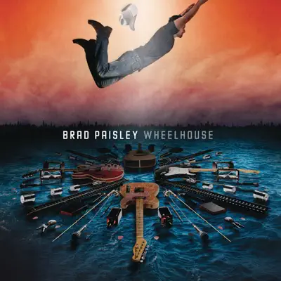 Wheelhouse - Brad Paisley Wheelhouse - Brad Paisley