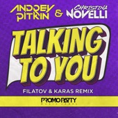 Talking to You (Filatov & Karas Remix) artwork