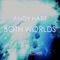 Best of Both Worlds - Andy Hart lyrics