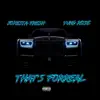 That's Forreal (feat. Yung Rose) - Single album lyrics, reviews, download