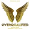 Overqualified (feat. AJ Loco & OG Lo) - Allan Love lyrics