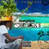 Outcome album lyrics, reviews, download