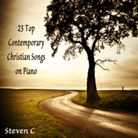 Steven C - 23 Top Contemporary Christian Songs on Piano artwork