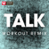 Talk (Extended Workout Remix) - Power Music Workout