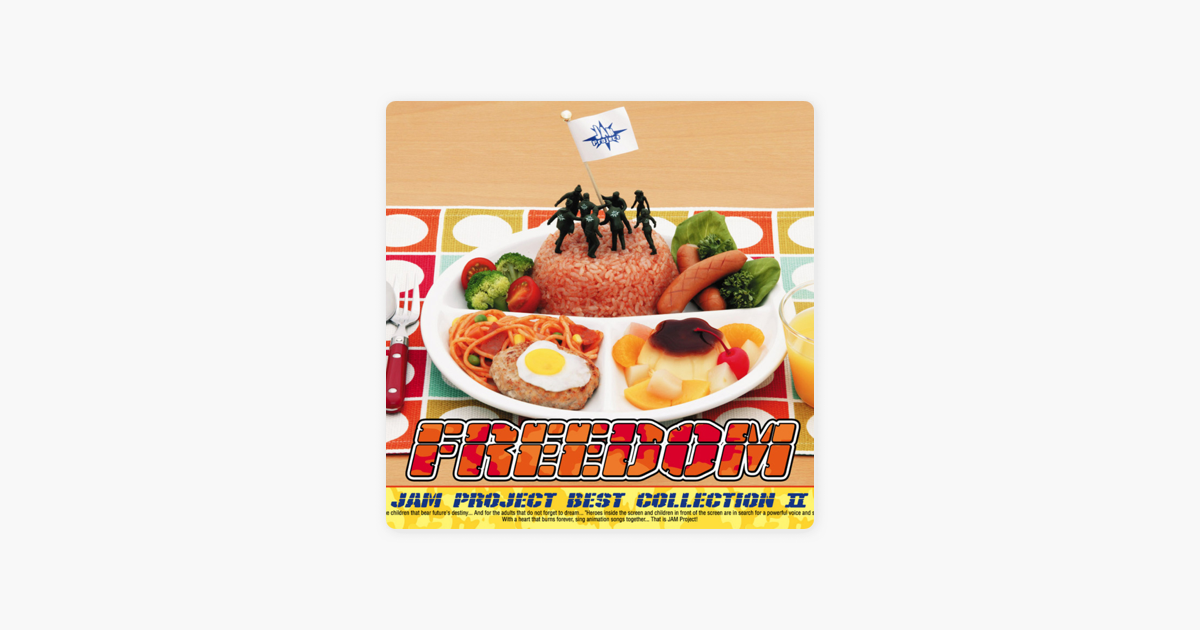Jam Project Best Collection Freedom By Jam Project On Apple Music