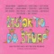 It's OK To Do Stuff (feat. Jane Wiedlin) - Rob Kutner and the Levinson Brothers lyrics
