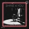 Stream & download Shine 4 You - Single