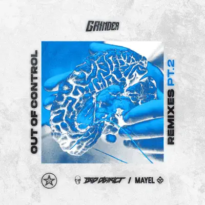 Out of Control (Remixes), Pt. 2 - Single - Grinder