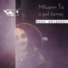 Milujem Ťa O Pol Ôsmej - Single