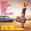 100% Smooth Jazz Bar Chillout (The Best Sound for Your Lounge Summer)