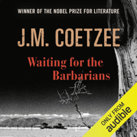 J. M. Coetzee - Waiting for the Barbarians (Unabridged) artwork
