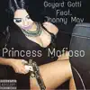 Princess Mafioso (feat. Jhonny Mav) - Single album lyrics, reviews, download