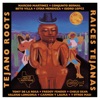 Tejano Roots: Raices Tejanas, 1991