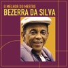 As Melhores do Mestre Bezerra da Silva