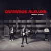 Cantamos Aleluya - EP