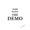 10k Rockets the Demo