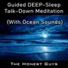 Guided Deep-Sleep Talk-Down Meditation (With Ocean Sounds) - EP album lyrics, reviews, download