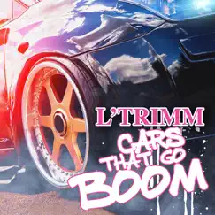 Cars That Go Boom by L'Trimm album reviews, ratings, credits