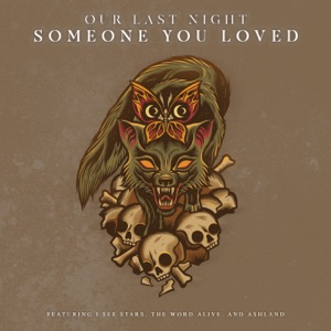 Someone You Loved (feat. I See Stars, The Word Alive & Ashland) - Single