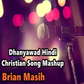 Dhanyawad Hindi Christian Song Mashup artwork