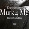 Murk 4 Me (feat. RaniiBoutaBag) - Doody Jrozay lyrics