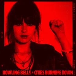 Cities Burning Down - Single - Howling Bells