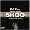 Shoo (Dance God Lloyd Edition) - Single album lyrics, reviews, download