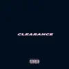 Stream & download Clearance (feat. JayDeli, Tana, Tony T & K Y) - Single