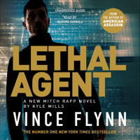 Vince Flynn & Kyle Mills - Lethal Agent (Unabridged) artwork