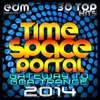 Time Space Portal, Vol. 1: Gateway to Goa Trance, 2014