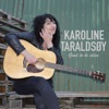 Karoline Taraldsøy - I'm Here