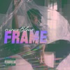 Frame - Single, 2019