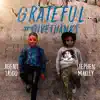 Grateful (feat. Stephen Marley) - Single album lyrics, reviews, download