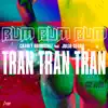 Stream & download Bum Bum Bum Tran Tran Tran (feat. Julio Cesar)