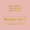 Prayer in C (5th Anniversary Rework) - Single album lyrics, reviews, download