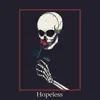 Hopeless (Instrumental) album lyrics, reviews, download