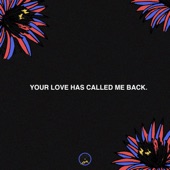 Your Love Has Called Me Back. artwork