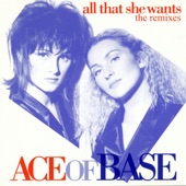 Ace Of Base - All That She Wants