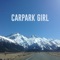 Carpark Girl (feat. Vinnie Laduce) - Slack lyrics
