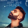 Aam Jahe Munde - Single