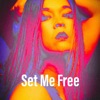 Set Me Free - Single
