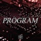 Program - Prophxcy lyrics