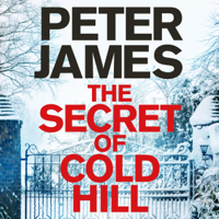 Peter James - The Secret of Cold Hill (Unabridged) artwork