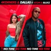 No Time (feat. Atom & Bluxz) - Single