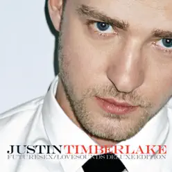 FutureSex / LoveSounds (Deluxe Version) - Justin Timberlake