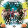 Ceviche De Camarón - Single album lyrics, reviews, download